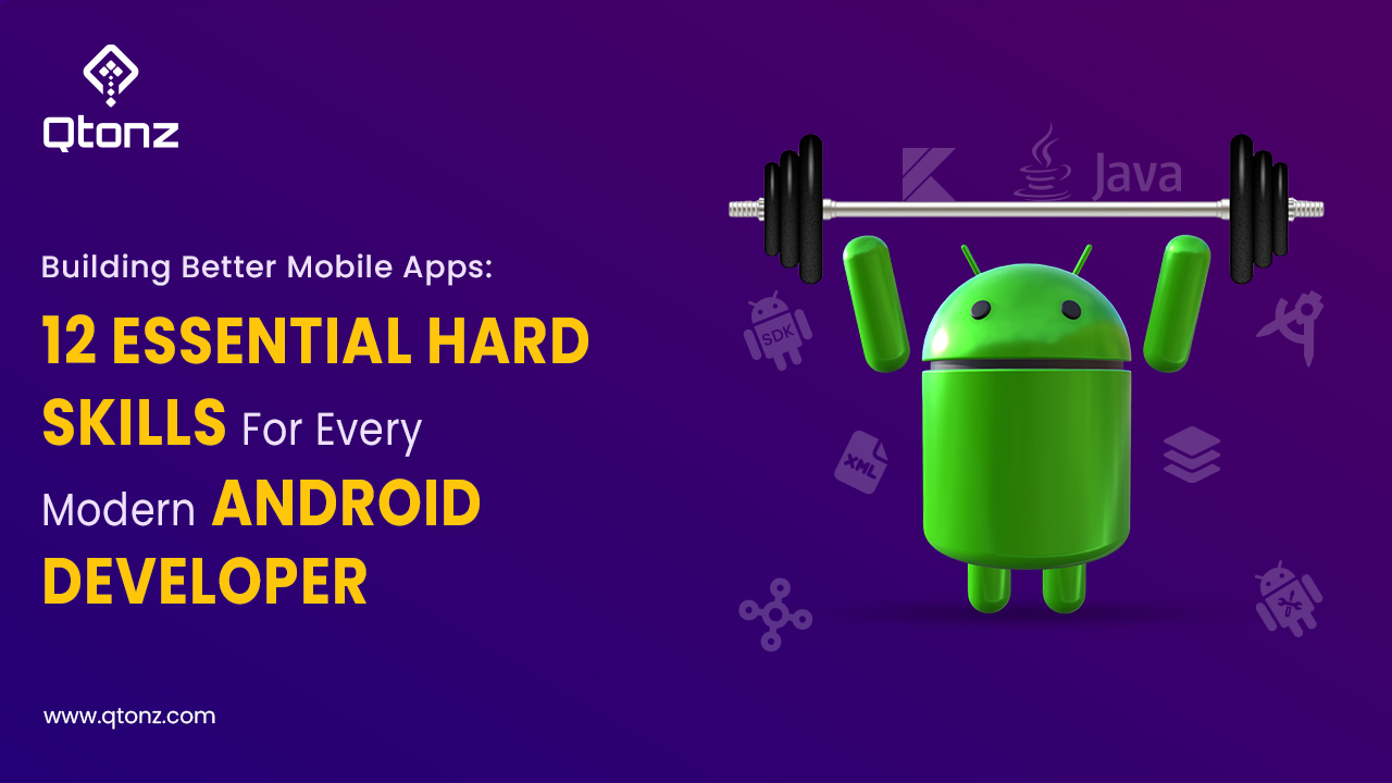 building-better-mobile-apps-12-essential-hard-skills-for-every-modern-android-developers